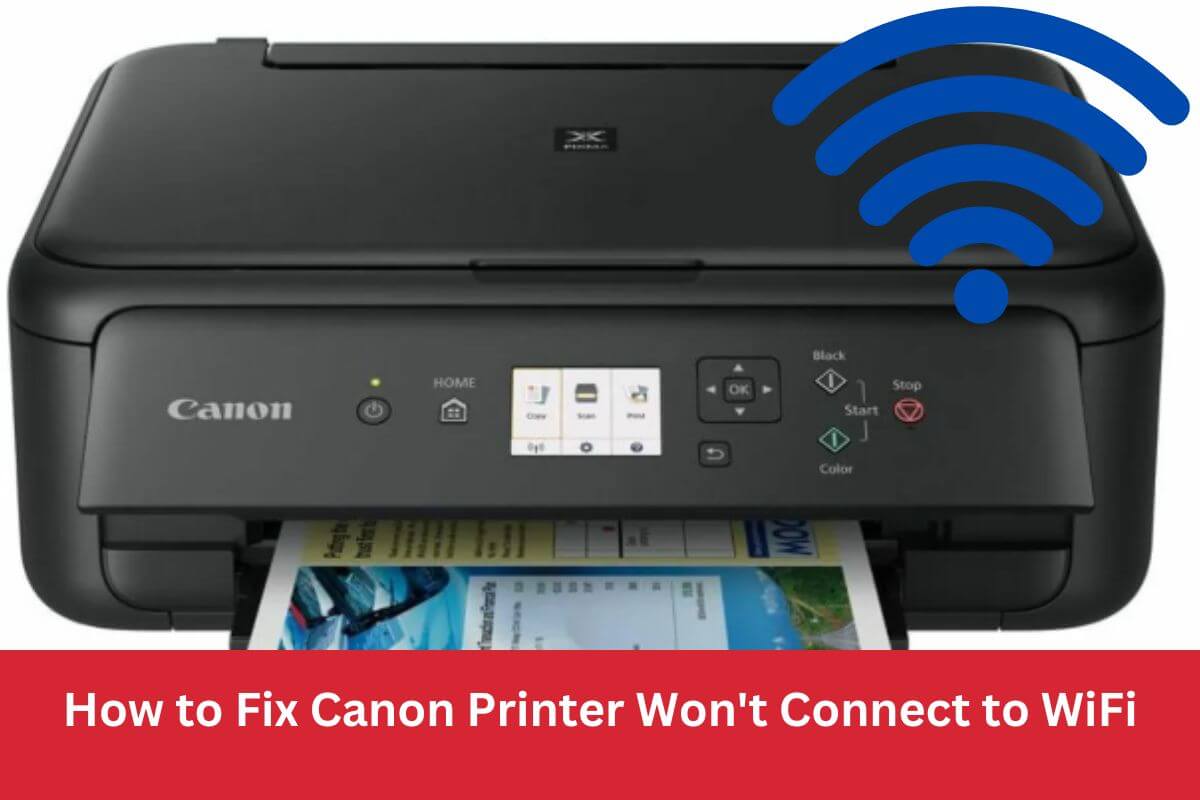 Fix Canon Printer Won't Connect to WiFi