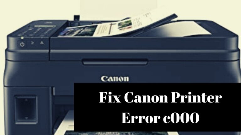How To Fix Canon Printer Error c000
