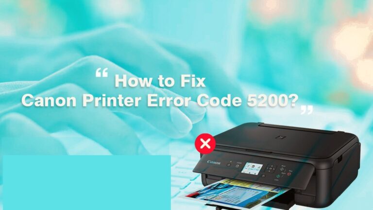 Steps To Resolve The Canon Printer Error 5200