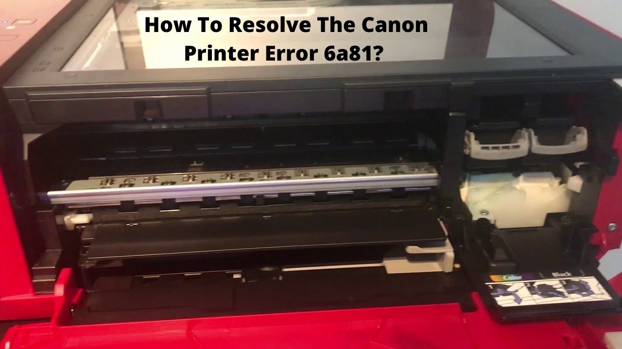 Canon printer error 6a81