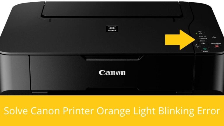 How do I Fix Orange Light on Canon Printer?