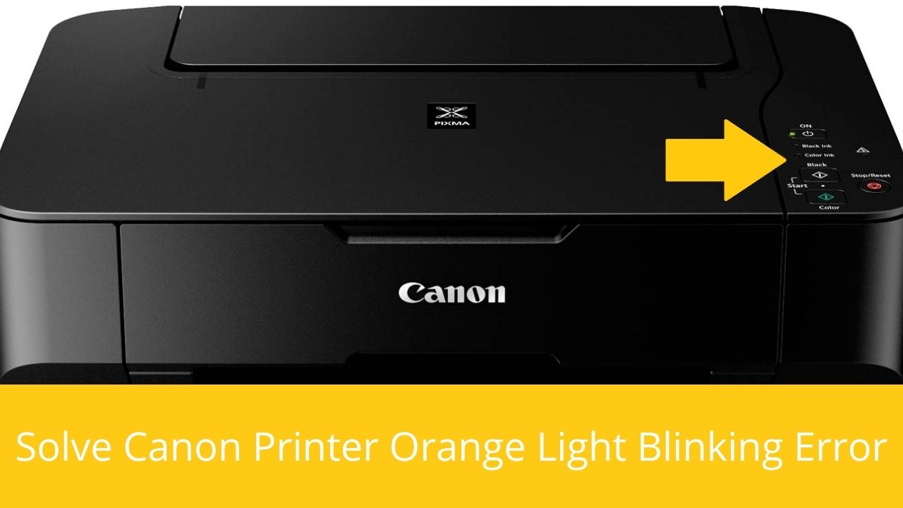 Canon printer orange light blinking