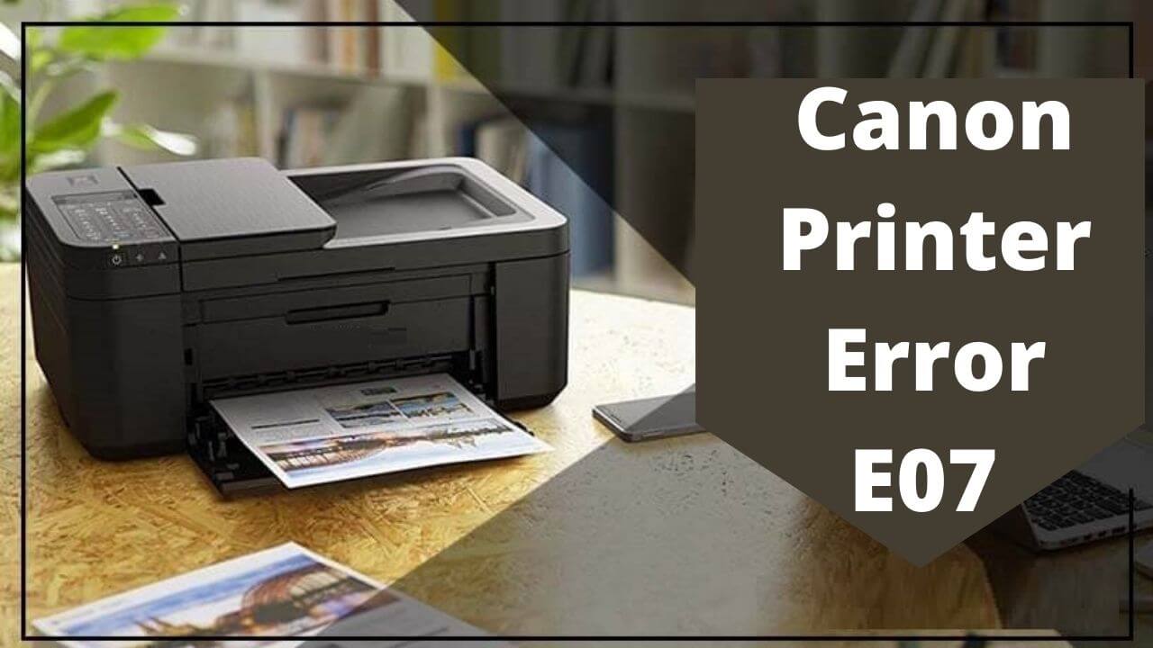 canon printer error e07