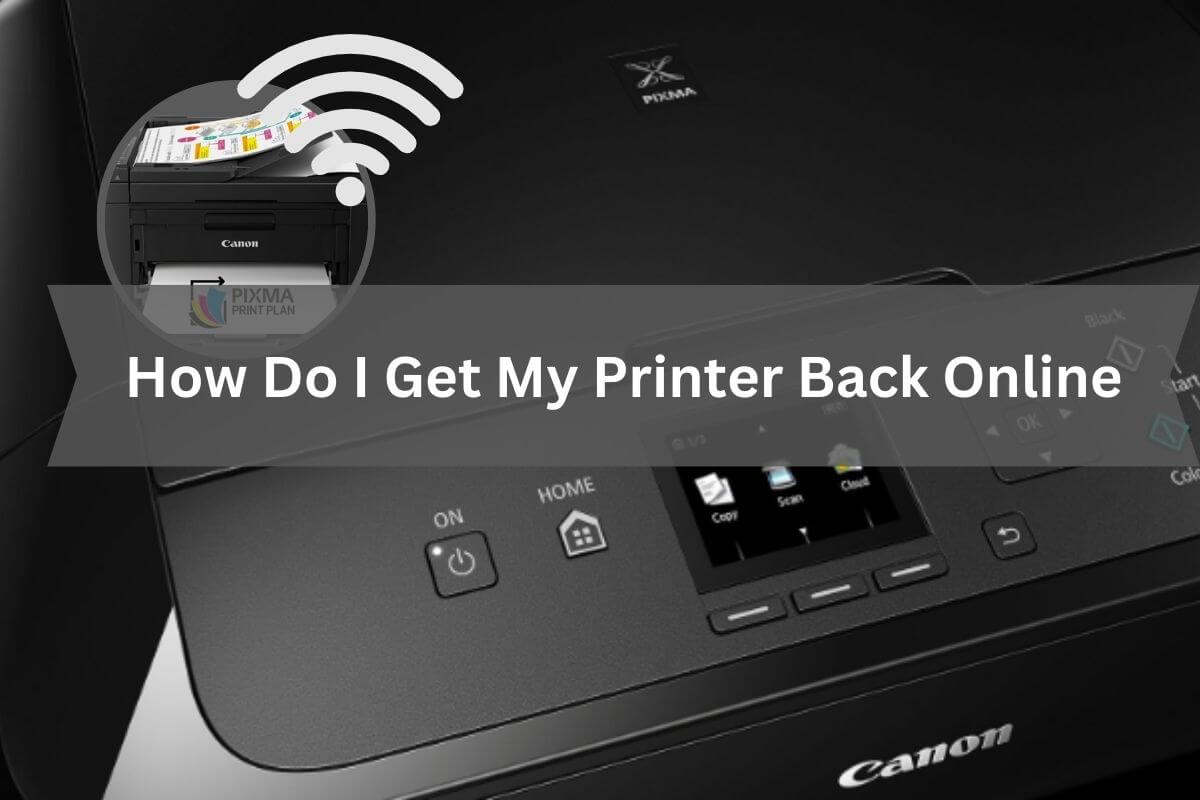 How to Get My Printer Back Online