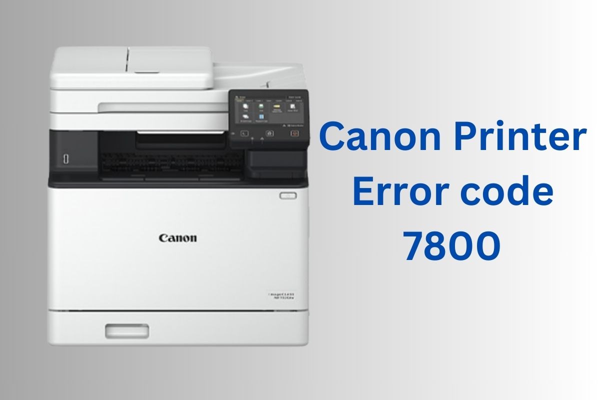 Canon printer Error code 7800